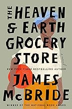 THE HEAVEN & EARTH GROCERY STORE by James McBride