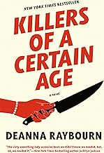 KILLERS OF A CERTAIN AGE by Deanna Raybourn